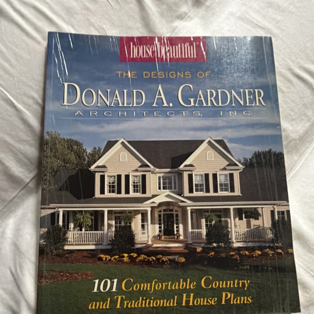 Donald A. Gardner Architects 101 Comfortable Country & Traditional Home Plans