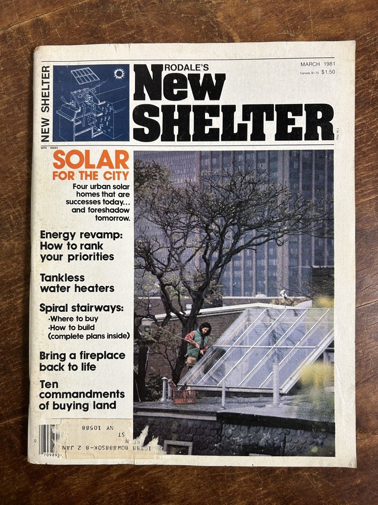 Rodale’s New Shelter Magazine March 1981 urban solar, tankless heaters, spiral