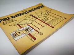 Low-Cost Pole Building Construction Doug Merrilees & Evelyn Loveday illustrated