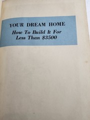 Your Dream Home – How to Build It For Less by Hubbard 1954 VTG Construction HC