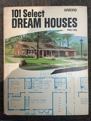 101 Select Dream Houses By Andy Lang 1972