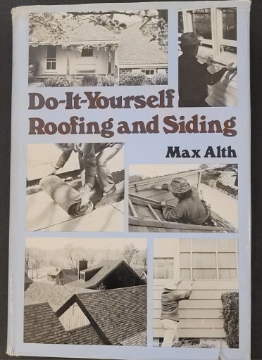 Vintage 1977 Do It Yourself Roofing And Siding Home Improvement Book