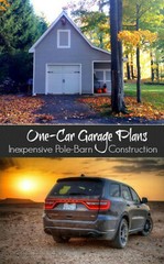One-Bay Car Barn Plans with Lofts – 3 Different Sets of Pole-Barn Plans (G1)
