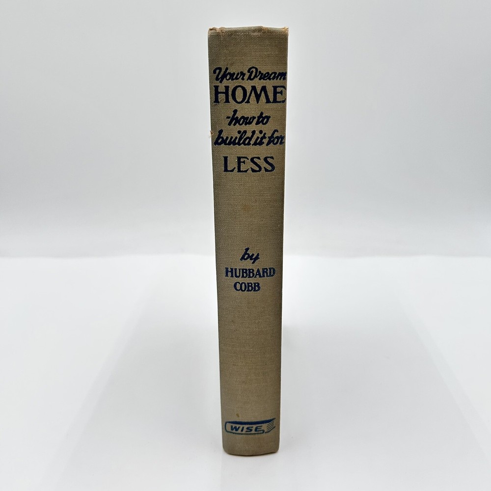 Your Dream Home – How to Build It For Less by Hubbard 1954 VTG Construction BOOK