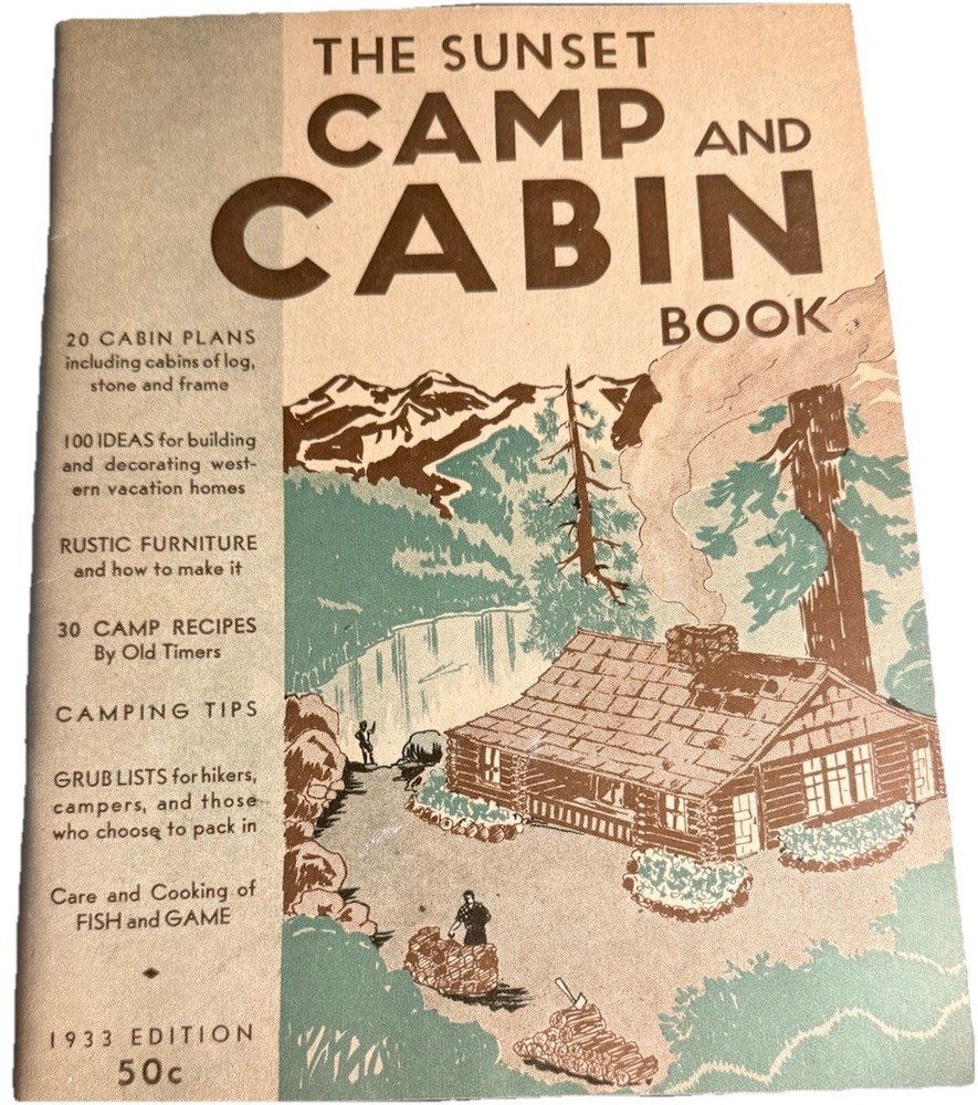 1933 Sunset Camp And Cabin Book Vintage Cabin Plans Rustic Architectural Camping