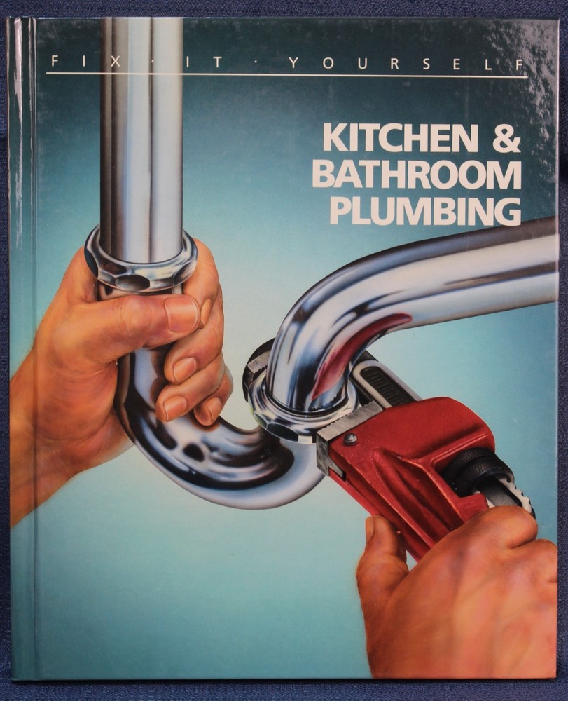 Time-Life Fix It Yourself: Kitchen & Bathroom Plumbing. Hardbound.