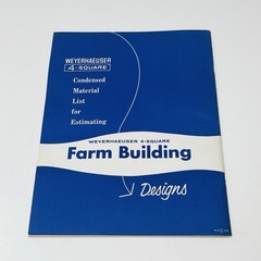 1958 Weyerhaeuser 4 Square Material List For Estimating Farm Building Designs