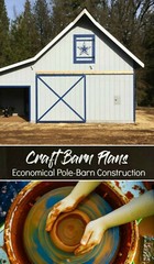15 Craft Barn Designs – Complete Economical Pole-Barn Building Plans (S1)