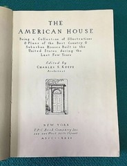 1922 Book : THE AMERICAN HOUSE “Architect” FLOOR PLANS & ILLUSTRATIONS @ Keefe