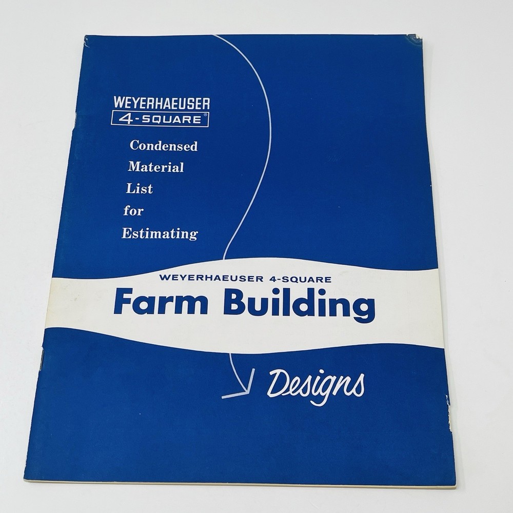 1958 Weyerhaeuser 4 Square Material List For Estimating Farm Building Designs