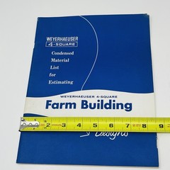 1958 Weyerhaeuser 4 Square Material List For Estimating Farm Building Designs