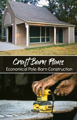 15 Craft Barn Designs – Complete Economical Pole-Barn Building Plans (S1)