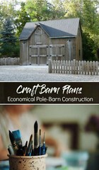 15 Craft Barn Designs – Complete Economical Pole-Barn Building Plans (S1)