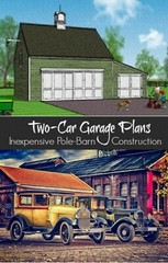 Two-Bay Car Barn Plans with Lofts – 3 Different Sets of Pole-Barn Plans (G2)