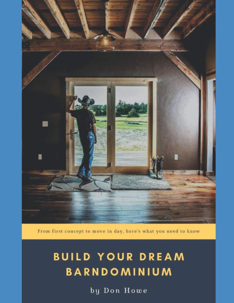 Build Your Dream Barndominium: From First Concept to Move In Day, Here’s…