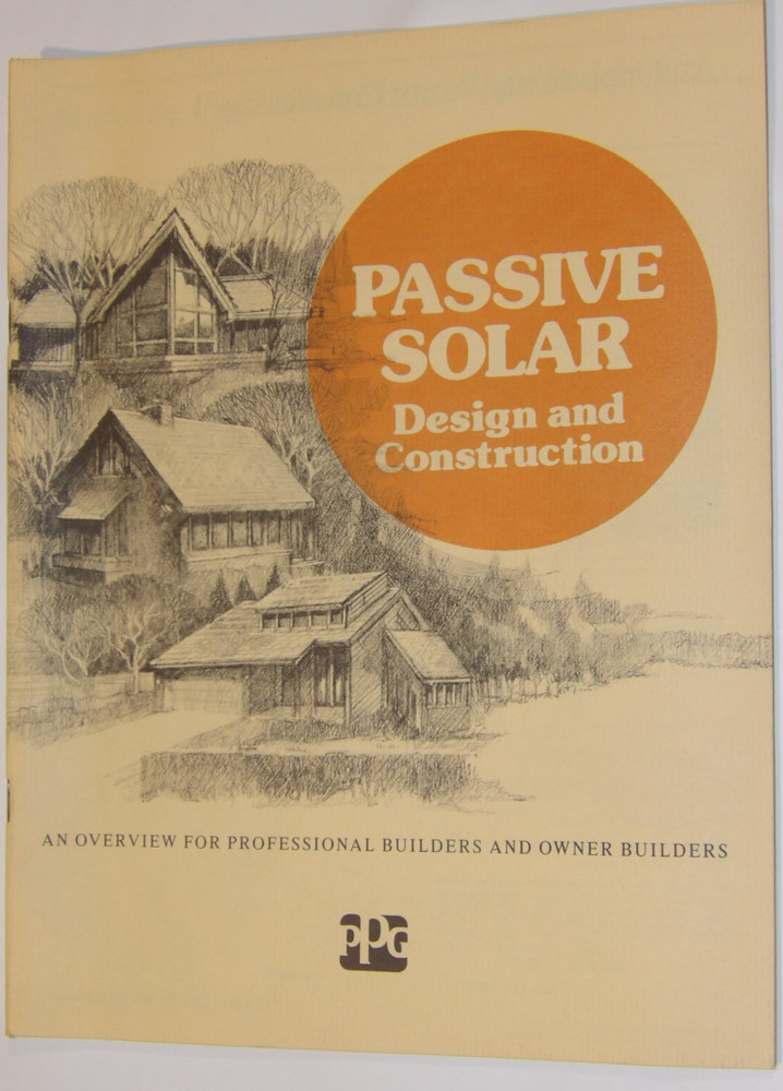 VTG 1980s PPG PASSIVE SOLAR DESIGN & CONSTRUCTION BOOK FOR PROFESSIONAL BUILDERS