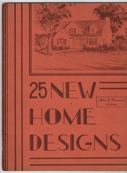 Architects, Home designs, trade catalogs, architects, Milton C. Hermann, houses